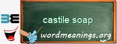 WordMeaning blackboard for castile soap